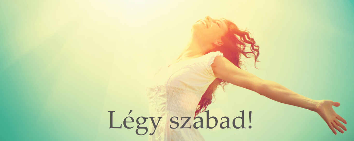 Légy szabad!